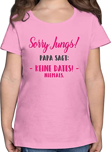 T-Shirt Mädchen - Statement Sprüche Kinder - Sorry Jungs Papa SAGT Keine Dates - 104 (3/4 Jahre) - Rosa - dad Daughter Shirt mit sprüchen Drauf kein Date Tshirt Kind sprüche. von Shirtracer