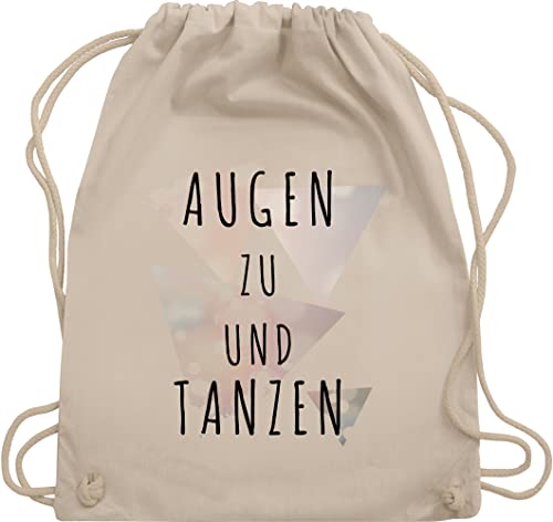 Shirtracer Turnbeutel Rucksack - Festival Zubehör - Augen zu und tanzen - Unisize - Naturweiß - hipster bag festivalbeutel konzert tanz beutel tanzbeutel festival-bag festivals dance stoffrucksack von Shirtracer