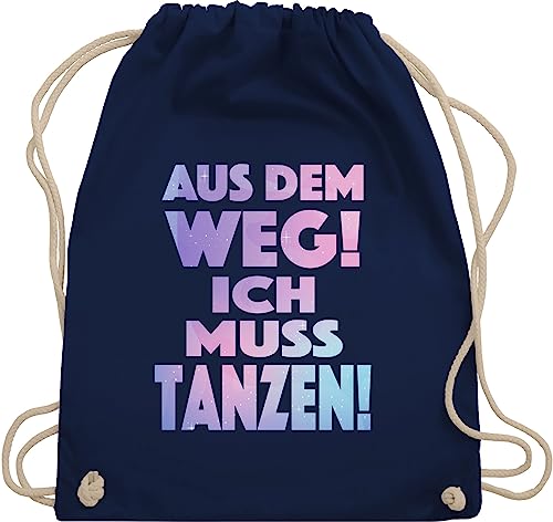 Turnbeutel Rucksack - Festival Zubehör - Aus dem Weg Ich muss tanzen - Geschenk Tanzliebhaber Tanzbegeistert Party Dance - Unisize - Navy Blau - sportbeutel sprüche beutel für konzerte konzert von Shirtracer