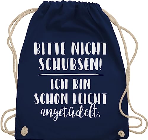 Shirtracer Turnbeutel Rucksack - Festival Zubehör - Bitte nicht schubsen ich bin schon leicht angetüdelt I Party - Unisize - Navy Blau - bieroutfit festival-bag geschenk weihnachten sauf beutel von Shirtracer