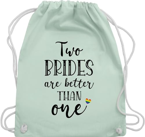 Shirtracer Turnbeutel Rucksack - JGA Junggesellenabschied Frauen - Two brides are better than one Pärchen Geschenke Lesben Lesbian relationship Frau Mrs & Mrs Lesbisch - Unisize - Pastell Grün von Shirtracer