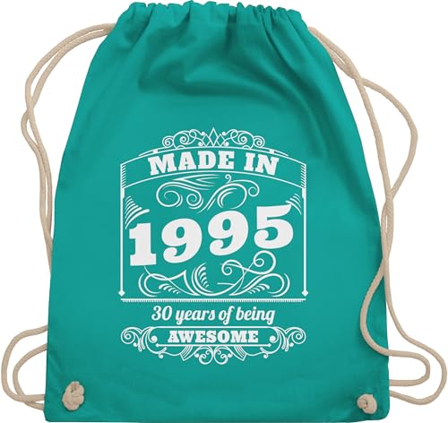 Turnbeutel Rucksack - 30. Geburtstag - Made in 1995 Thirty years of being awesome - Unisize - Türkis - geburtstagsgeschenk für tochter 30 geschenke 30.geburtstag 30th birthday 1993 beutel von Shirtracer