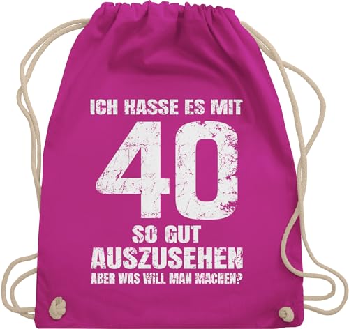 Turnbeutel Rucksack - 40. Geburtstag - Ich hasse es mit vierzig so gut auszusehen aber was will man machen? weiß - Unisize - Fuchsia - 40 stoffbeutel baumwolle 40ig jahre sportbeutel 40ster von Shirtracer