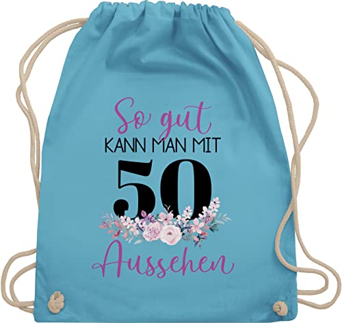 Turnbeutel Rucksack - 50. Geburtstag - So gut kann man mit 50 aussehen - Blumenar"ran"ge"ment zum Fünfzigsten - lila schwarz - Unisize - Hellblau - geschenke für damen ab (50) turnen tasche von Shirtracer