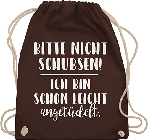 Shirtracer Turnbeutel Rucksack - Festival Zubehör - Bitte nicht schubsen ich bin schon leicht angetüdelt - Party - Unisize - Braun - angedüdelt sportsack saufen angetrunken sportbeutel baumwolle von Shirtracer