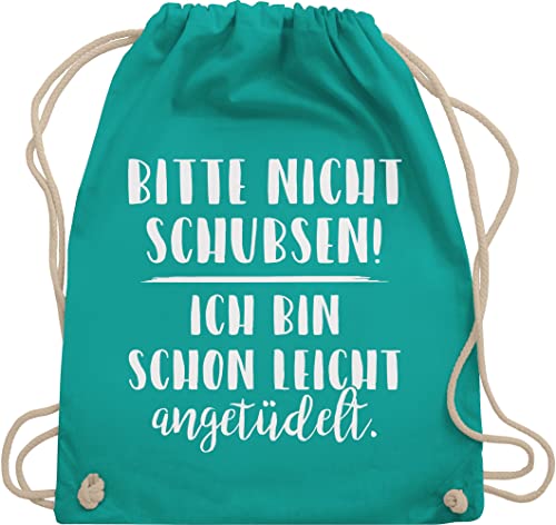 Shirtracer Turnbeutel Rucksack - Festival Zubehör - Bitte nicht schubsen ich bin schon leicht angetüdelt I Party - Unisize - Türkis - bieroutfit festival-bag geschenk weihnachten sauf beutel von Shirtracer