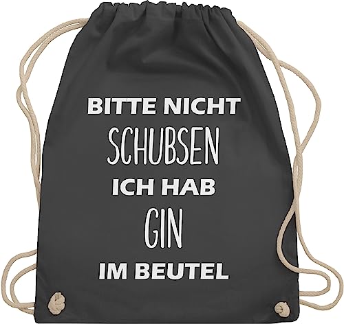 Turnbeutel Rucksack - Festival Zubehör - Bitte nicht schubsen ich hab Gin im Beutel - Unisize - Dunkelgrau - bags stoff sportbeutel stofftasche baumwolle turn gym kordelzug damen a4 alkoholiker von Shirtracer