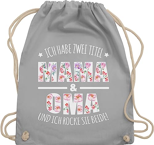 Turnbeutel Rucksack - Geschenk - Habe zwei Titel: Mama & Oma - Unisize - Hellgrau - muttertagsgeschenk besonders kleinigkeit für omi werdende omas beutel geschenke omis frischgebackene grandma mom von Shirtracer