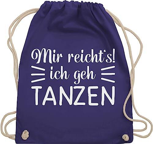 Turnbeutel Rucksack - Geschenk - Mir reicht's ich geh tanzen - Unisize - Lila - tanzbeutel tanz dance techno beutel mädelsabend damen mit spruch tanzsport tanzen, stoffbeutel tänzer konzert von Shirtracer