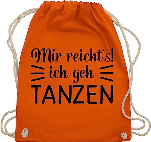 Turnbeutel Rucksack - Geschenk - Mir reicht's ich geh tanzen typo - schwarz - Unisize - Orange - geschenke für tänzer tanz dance will beutel tanzbeutel damen mit spruch tanzsport gehe stoffbeutel von Shirtracer