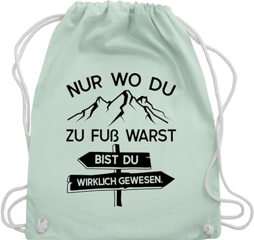 Turnbeutel Rucksack - Hobby Outfit - Nur wo du zu Fuß warst - schwarz - Unisize - Pastell Grün - für wanderfreunde sport beutel geschenk bergsteiger berge beuteltasche wanderbeutel wanderfan von Shirtracer