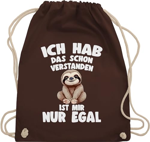 Turnbeutel Rucksack - Taschen - Ich hab das schon verstanden ist mir nur egal Lustiger Spruch Faultier - Unisize - Braun - stofftasche lustige sprüche beutel sport beuteltasche baumwolle turn von Shirtracer