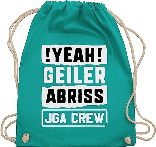 Turnbeutel Rucksack - Junggesellenabschied Frauen - JGA Crew - Yeah geiler Abriss weiß - Unisize - Türkis - bride team jungessellinnenabschied frau jungengesellenabschied polterer abschied von Shirtracer