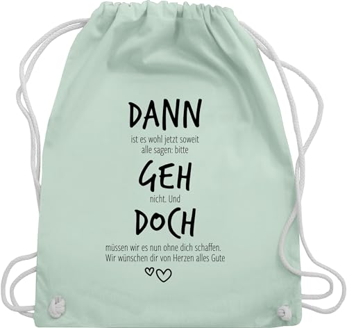 Turnbeutel Rucksack - Kollegen - Taschen - Dann geh doch | Abschiedsgeschenk Jobwechsel | Verabschiedung beim Stellenwechsel | Lustiges Geschenk als Abschiedsgeschenk | Rente | Ruhestand - Unisize von Shirtracer