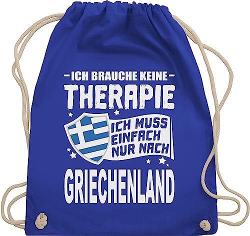 Shirtracer Turnbeutel Rucksack - Länder Fahnen und Flaggen - Ich brauche keine Therapie Ich muss einfach nur nach Griechenland - weiß - Unisize - Royalblau - motto beutel greece turnsack sportbeutel von Shirtracer