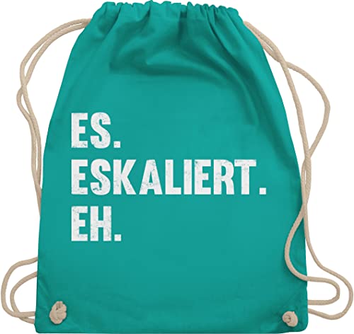 Turnbeutel Rucksack - Party & Alkohol Herren - Es eskaliert eh - Unisize - Türkis - festivalbeutel gym beutel spruch stoffsackerl malle sportrucksack sprüche stoffrucksack mit sporttasche festival von Shirtracer