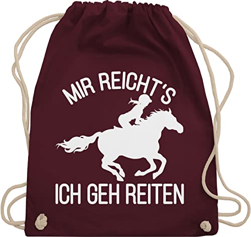 Turnbeutel Rucksack - Pferde - Taschen - Mir reicht's ich geh Reiten - Unisize - Bordeauxrot - reitsachen für reiter geschenk mädchen pferd, tasche pferdezubehör 6 jahre reitersache stoffsackerl von Shirtracer