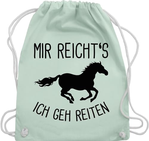 Turnbeutel Rucksack - Pferde Geschenk und Zubehör - Mir reichts ich geh Reiten mit Pferd - Unisize - Pastell Grün - pferdeartikel pferdegeschenk zum baumwolle beutel pferdemädchen geschenke von Shirtracer