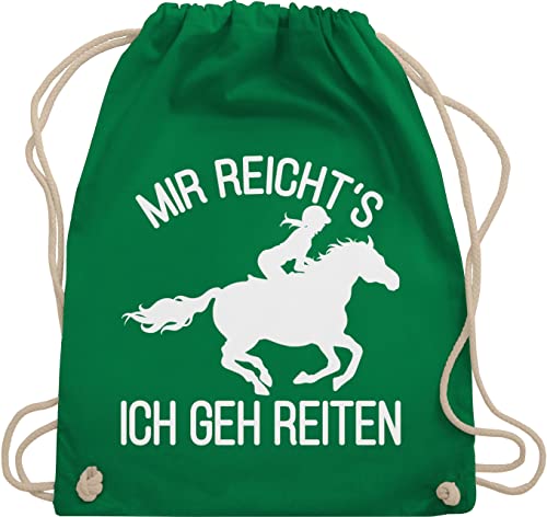 Turnbeutel Rucksack - Pferde - Taschen - Mir reicht's ich geh Reiten - Unisize - Grün - reit sprüche gehe bag reittasche pferd geschenk für mädchen mit pferden pferdemotiven reiten· stofftasche von Shirtracer