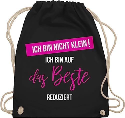 Turnbeutel Rucksack - Sprüche Statement - ich bin nicht klein ich bin auf das beste reduziert - Unisize - Schwarz - mit aufschrift frech beutel statements freche stoffbeutel sprüchen￼ reduzierte von Shirtracer