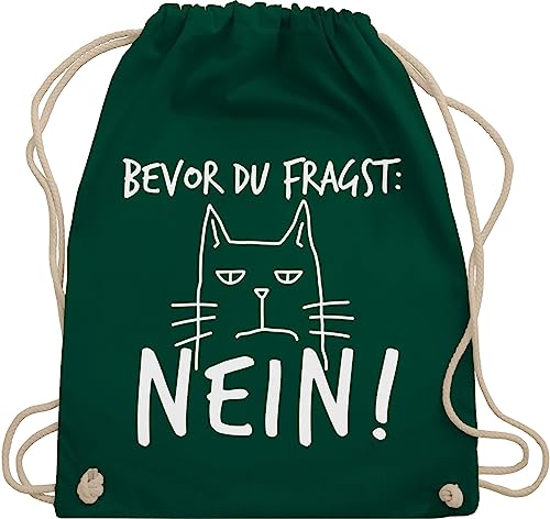 Turnbeutel Rucksack - Sprüche Statement mit Spruch - Bevor du fragst: Nein! - Katze - Weiß - Unisize - Dunkelgrün - damen sprüchen spruechen cat baumwollrucksack spruch. fragst nein gym bag von Shirtracer