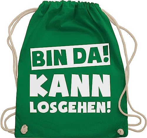 Shirtracer Turnbeutel Rucksack - Sprüche Statement mit Spruch - Bin da kann losgehen - Unisize - Grün - hier ich juterucksack party sprüchen sprueche da, gym beutel damen spruechen da! gymsack von Shirtracer