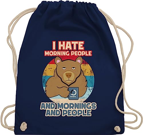 Turnbeutel Rucksack - Sprüche Statement mit Spruch - I hate Morning people - and mornings and people Bär Vintage - Unisize - Navy Blau - baumwollbeutel sportbeutel+spruch geschenk zur einschulung von Shirtracer