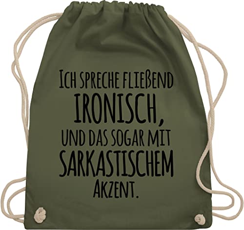 Shirtracer Turnbeutel Rucksack - Sprüche Statement mit Spruch - Ich spreche fließend Ironisch - Unisize - Olivgrün - sarkastischen unterton baumwollrucksack sprueche gut stoffrucksack spruch. von Shirtracer