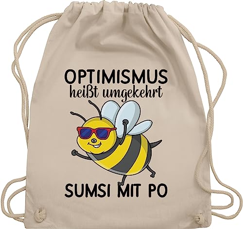 Turnbeutel Rucksack - Sprüche Statement Spruch - Optimismus heißt umgekehrt Sumsi mit Po I Büro Arbeitskollegen - Unisize - Naturweiß - bienen tasche beutel+rucksack+mit+sprüchen sprueche bee von Shirtracer