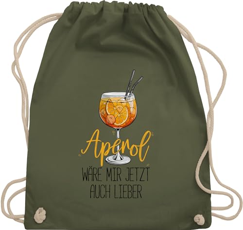 Shirtracer Turnbeutel Rucksack - Statement Taschen - Aperol wäre mir jetzt auch lieber - Lustige Geschenke Aperol - Unisize - Olivgrün - turn beutel juterucksäcke baumwoll kordel baumwolle mit kinder von Shirtracer