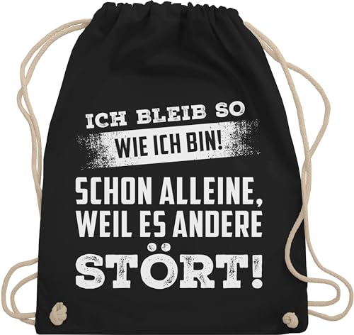 Turnbeutel Rucksack - Statement Taschen - Ich bleib so wie ich bin - Lustige Sprüche Sarkasmus - Unisize - Schwarz - statements bleibe rucksäcke sportbeutel von Shirtracer