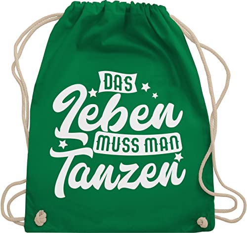 Turnbeutel Rucksack - Geschenk - Das Leben muss man tanzen - Unisize - Grün - beutel kordelzug juterucksäcke stoffbeutel baumwolle sackerl baumwollrucksack bag sporttasche stoffrucksack gym bags von Shirtracer