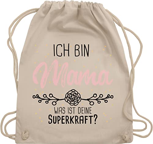 Turnbeutel Rucksack - Taschen - Ich bin Mama was ist deine Superkraft - Geschenk für Mama - Unisize - Naturweiß - mutter tochter geschenkideen mom mommy beutel werdene mutti mama- stoffrucksack von Shirtracer