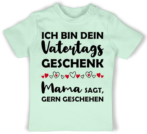 Baby T-Shirt Mädchen Jungen - Geschenk zum Vatertag - Ich Bin Dein Vatertagsgeschenk Mama SAGT, gern Geschehen - 6/12 Monate - Mintgrün - Himmelfahrt Tshirt papatag Vater Tag 1.Vatertag von Shirtracer