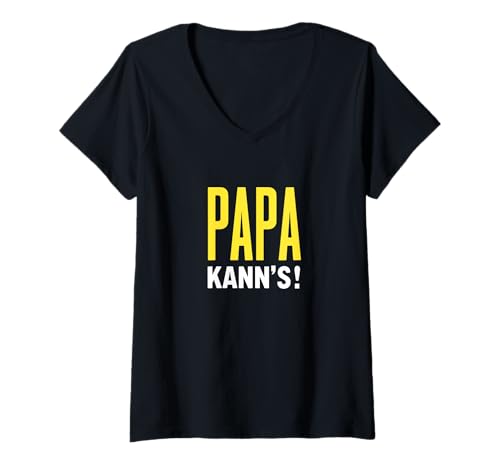 Damen Papa Kann's - Lustiger Spruch Vater Vatertag T-Shirt mit V-Ausschnitt Damen Papa Kann's - Lustiger Spruch Vater Vatertag T-Shirt mit V-Ausschnitt von Shirts mit lustigen Sprüchen by PeeKay