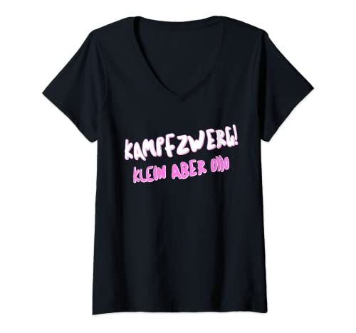 Damen Lustiges TShirt für Kampfzwerg kleine Leute Mädchen Damen T-Shirt mit V-Ausschnitt von Shirts of Heaven