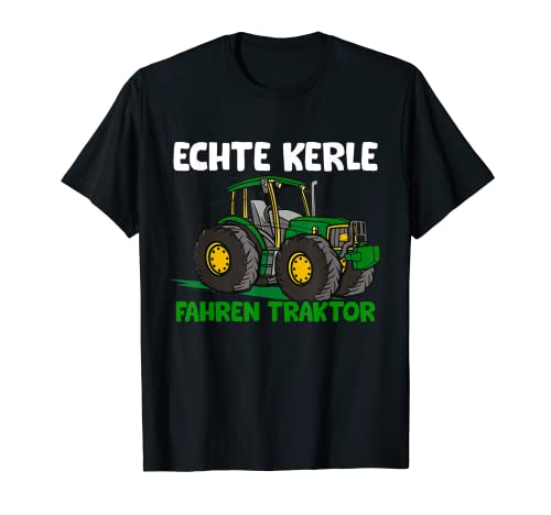 Echte Kerle fahren Traktor, Treckerfahrer Geschenk Kinder T-Shirt von Shirts of Heaven