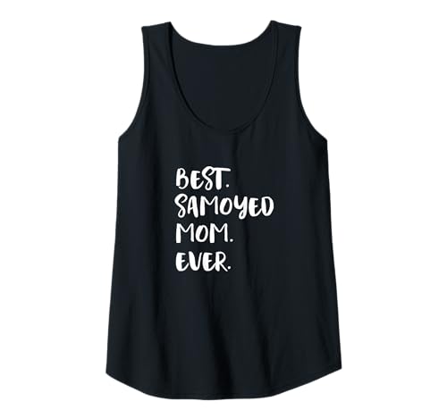 Damen Samoyeds Best Samoyed Mom Ever Samojede Tank Top von Shirts & Geschenke für Hundebesitzer, Hundehalter
