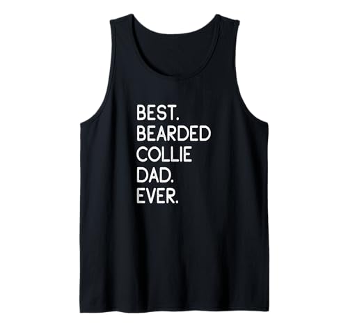 Herren Bearded Collies Best Bearded Collie Dad Ever Tank Top von Shirts & Geschenke für Hundebesitzer, Hundehalter