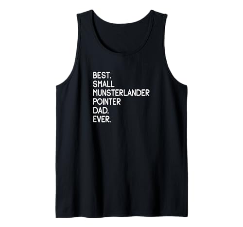 Herren Best Small Munsterlander Pointer Dad Ever Tank Top von Shirts & Geschenke für Hundebesitzer, Hundehalter