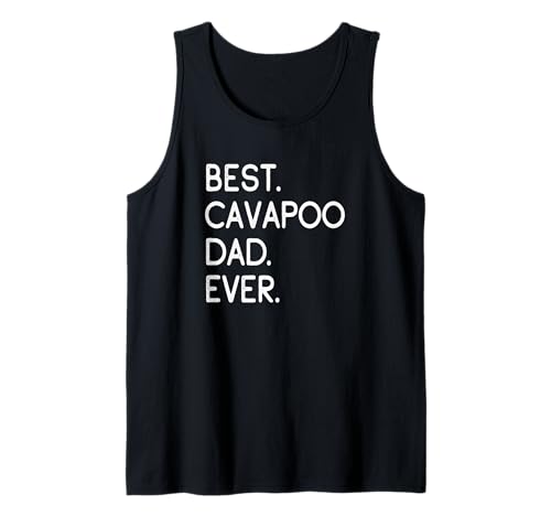 Herren Cavoodle Cavadoodle Cavapoodle Best Cavapoo Dad Ever Tank Top Herren Cavoodle Cavadoodle Cavapoodle Best Cavapoo Dad Ever Tank Top von Shirts & Geschenke für Hundebesitzer, Hundehalter