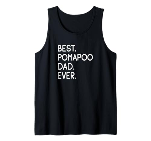 Herren Pooranian Pom-A-Poo Poopom Best Pomapoo Dad Ever Tank Top Herren Pooranian Pom-A-Poo Poopom Best Pomapoo Dad Ever Tank Top von Shirts & Geschenke für Hundebesitzer, Hundehalter