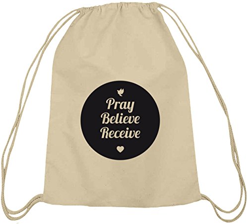 Pray Believe Receive, Jesus christlicher Baumwoll natur Turnbeutel Rucksack Sport Beutel, Größe: onesize,natur von Shirtstreet24