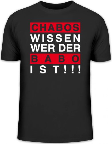 Shirtstreet24, Chabos wissen wer der BABO ist!!!Boss Anführer Chef Herren T-Shirt Fun Shirt Funshirt, Größe: 3XL,schwarz von Shirtstreet24