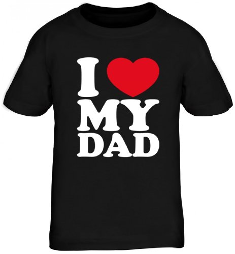 Shirtstreet24, I Love My DAD, Vatertag Vater Papa Kids Kinder Fun T-Shirt Funshirt, Größe: 110/116,schwarz von Shirtstreet24