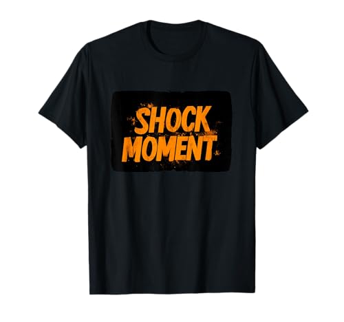 Lustige Schockmoment-Rede für Jungen und Mädchen T-Shirt Lustige Schockmoment-Rede für Jungen und Mädchen T-Shirt von Shock Moment Outfit
