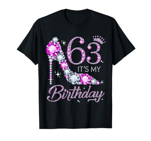 63 It's My Birthday 63 Jahre alt 63. Geburtstag Mädchen Dame T-Shirt von Shoe 63rd Birthday Girl 63 Years Old Birthday Tee