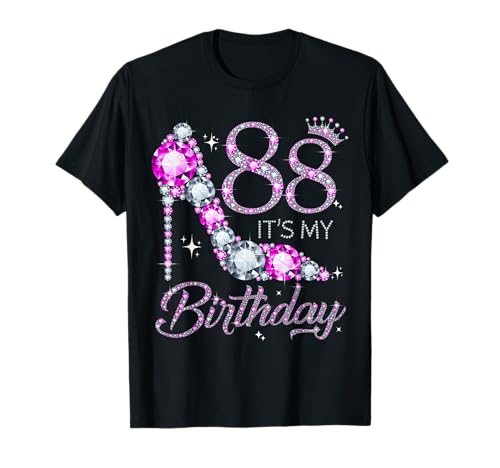 88 Es ist mein Geburtstag 88 Jahre alt 88. Geburtstag Mädchen Dame T-Shirt von Shoe 88th Birthday 88 Years Old Birthday Tee