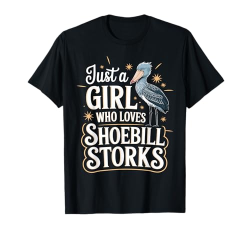 Just a Girl Who Loves Shoebill Storks Shoe-Billled Storch Bird T-Shirt Just a Girl Who Loves Shoebill Storks Shoe-Billled Storch Bird T-Shirt von Shoebill Storks Tees NYC