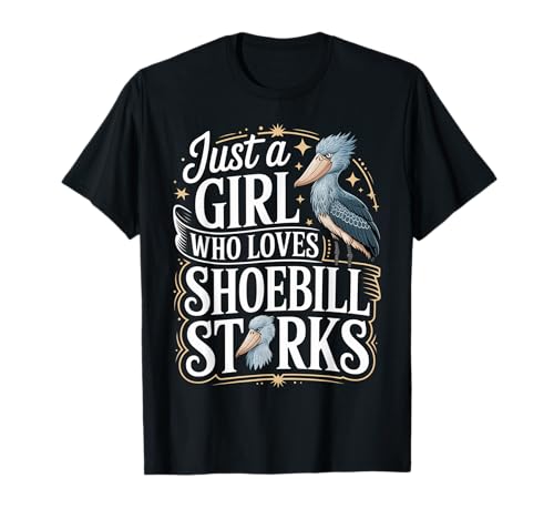 Just a Girl Who Loves Shoebill Storks Shoe-Billled Storch Bird T-Shirt Just a Girl Who Loves Shoebill Storks Shoe-Billled Storch Bird T-Shirt von Shoebill Storks Tees NYC